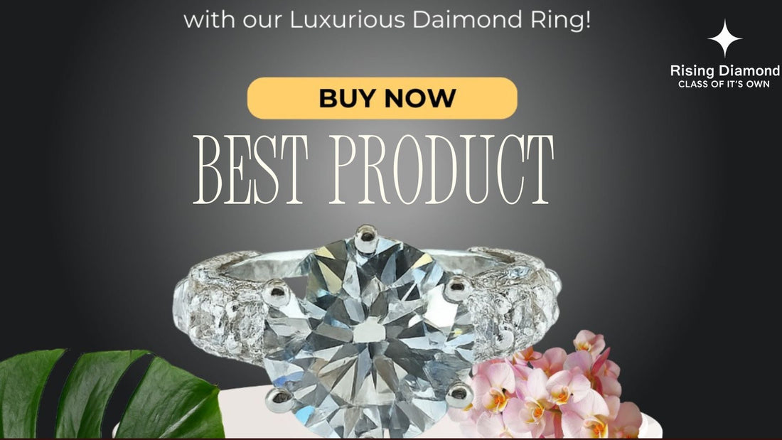 Rising Diamond Jewelry: Experience Luxurious Diamond Rings with Timeless Brilliance, Exceptional Craftsmanship, and Unmatched Sophistication"