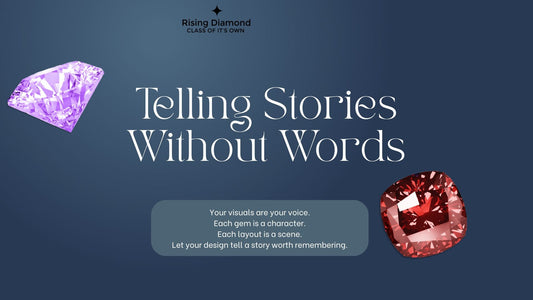 Telling Stories Without Words: Transforming Every Gem Into a Unique Voice of Beauty and Elegance"