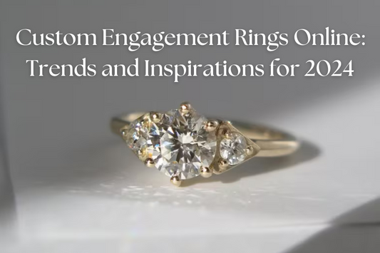 "Close-up image of a custom engagement ring featuring three sparkling diamonds set in a gold band, with the text 'Custom Engagement Rings Online: Trends and Inspirations for 2024' overlaid.